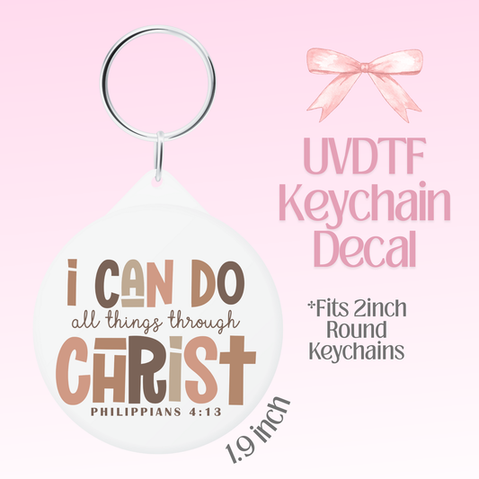 I Can Do All Things Round Keychain Decal