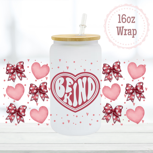 Be Kind 16oz UVDTF Cup Wrap