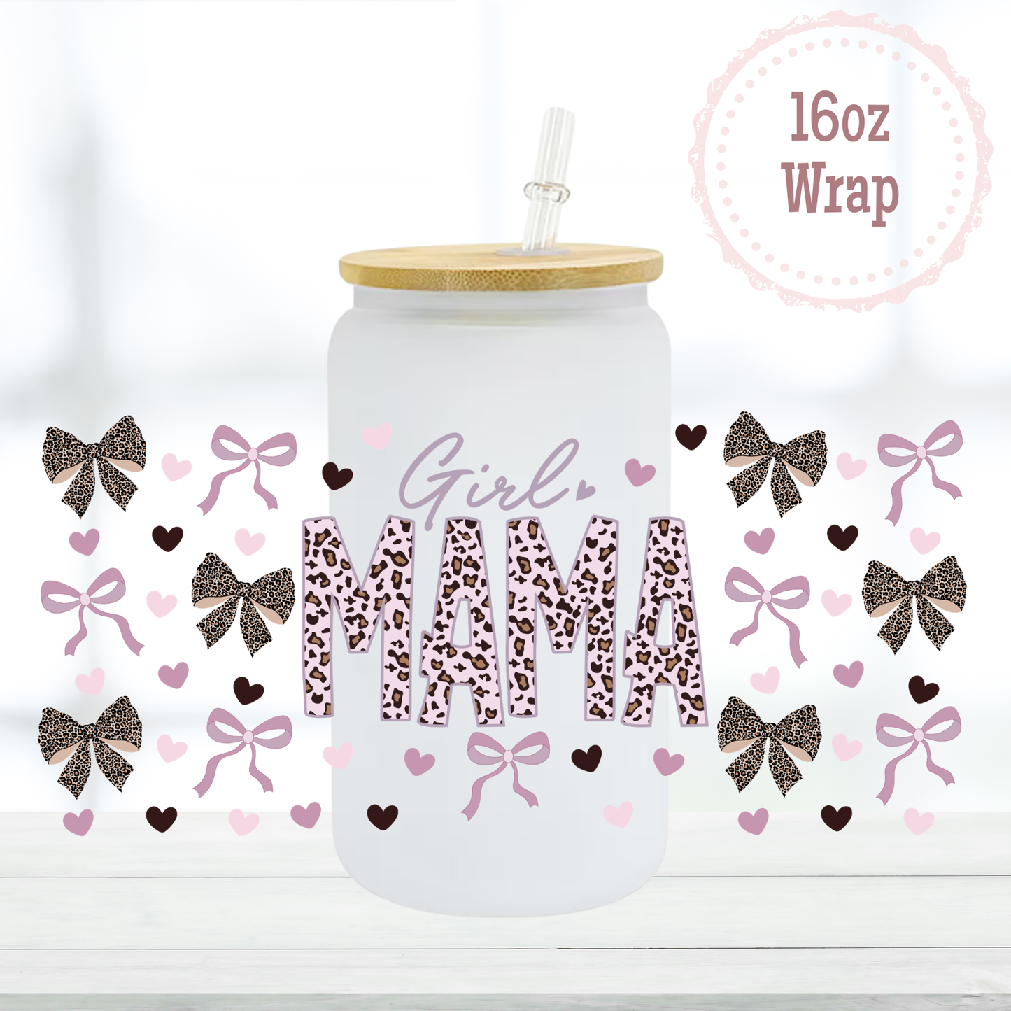 Girl Mama 16oz UVDTF Cup Wrap