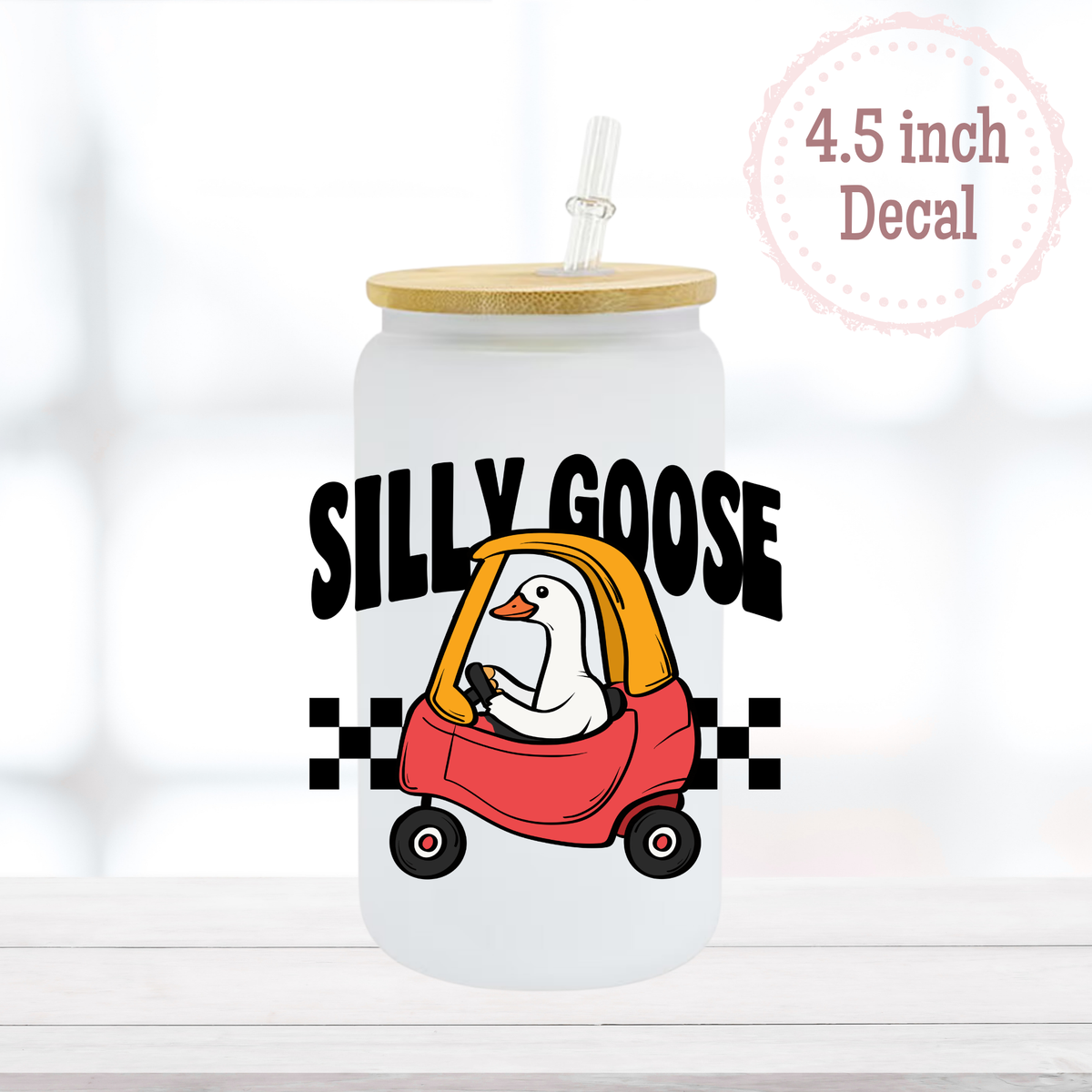 Silly Goose UVDTF Decal