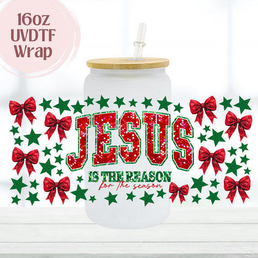Jesus is the Reason 16oz UVDTF Cup Wrap