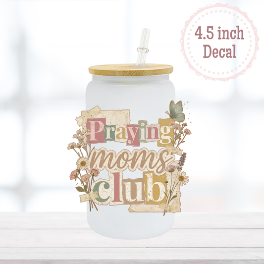 Praying Moms Club UVDTF Decal
