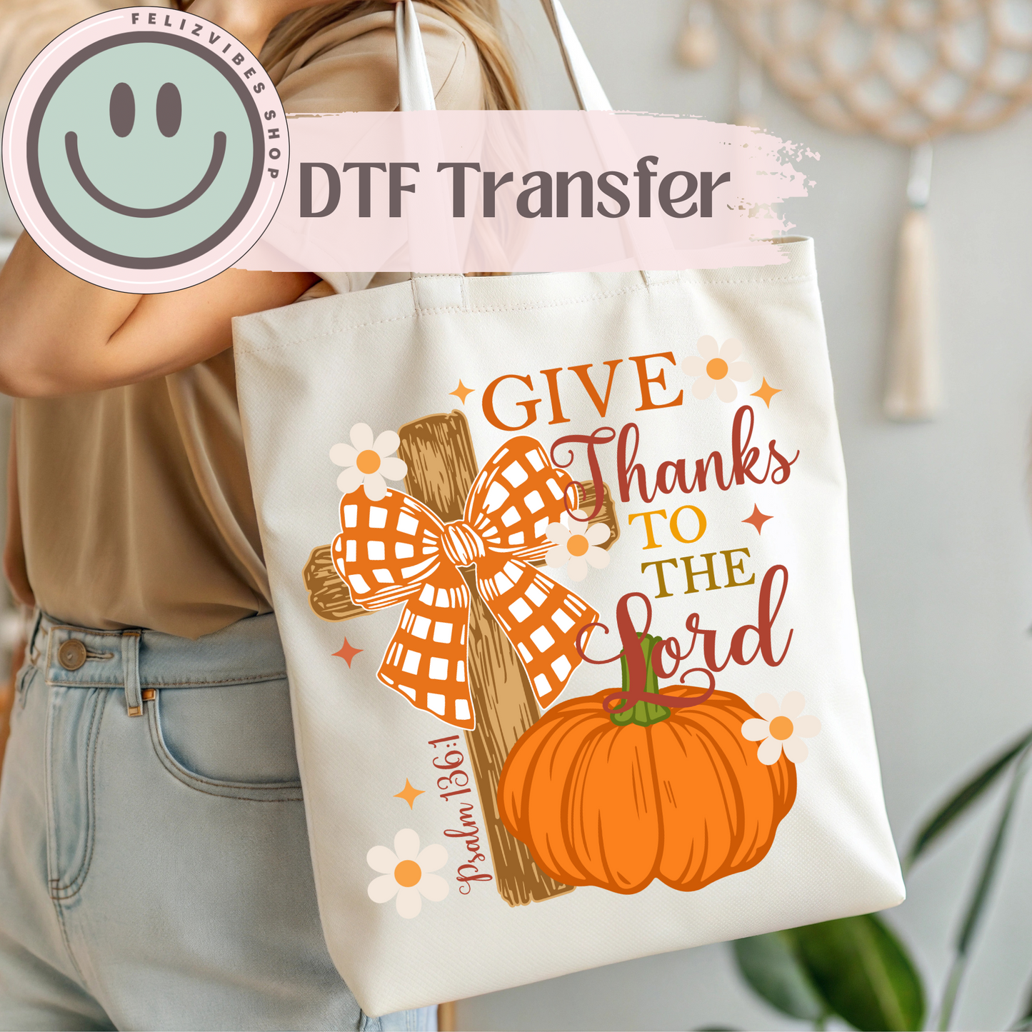 Give Thanks Cross DTF Print