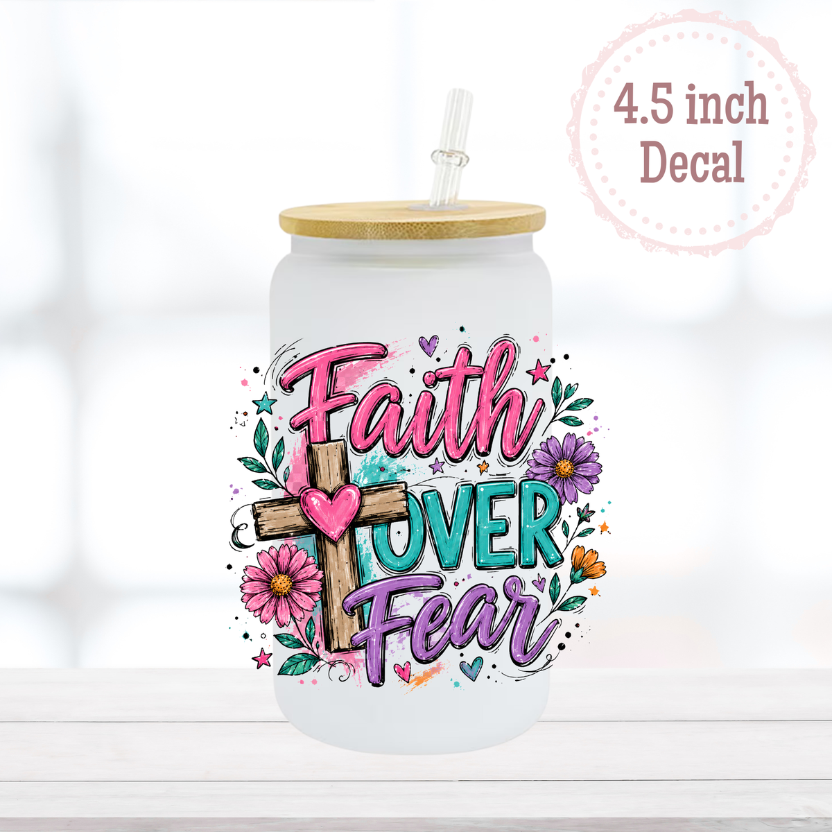 Faith Over Fear UVDTF Decal