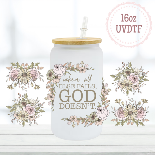 God Doesn't Fail 16oz UVDTF Cup Wrap