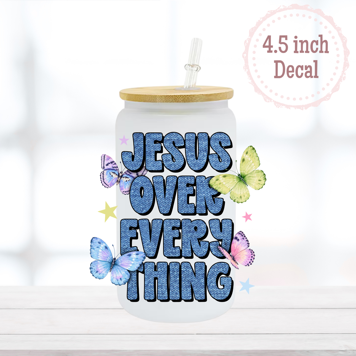 Jesus Over Everything UVDTF Decal