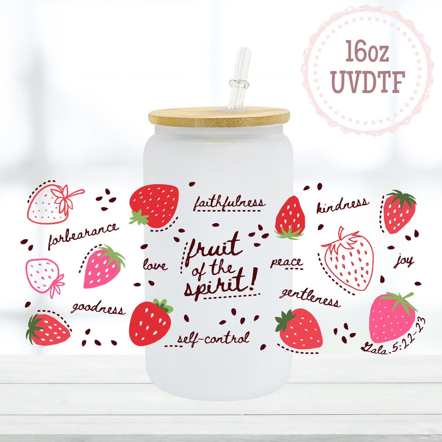 Fruits of the Spirit 16oz UVDTF Cup Wrap