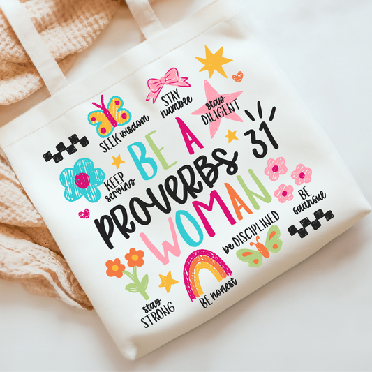 Be a Proverbs 31 Woman DTF Print