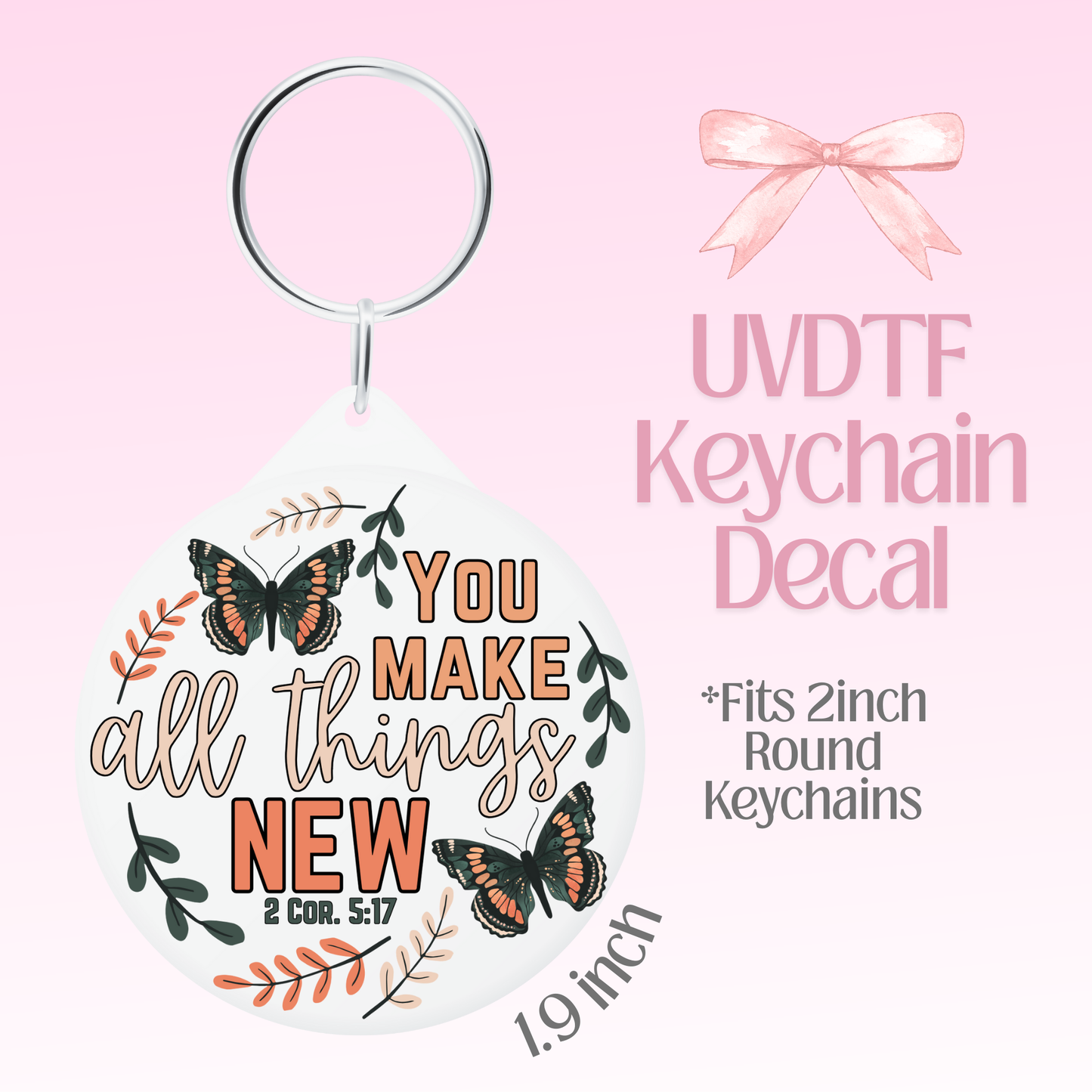 You Make All Things New Round Keychain Decal