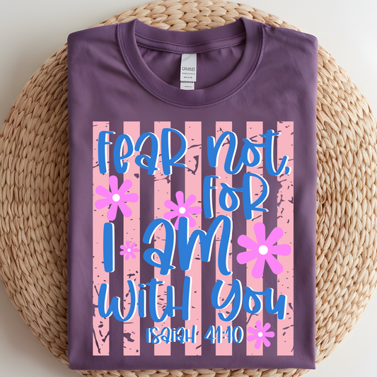Fear Not DTF Print