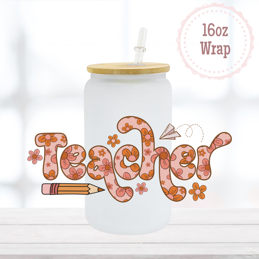 Teacher 16oz UVDTF Cup Wrap