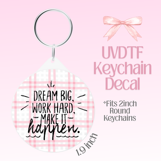 Make it Happen Round Keychain Decal