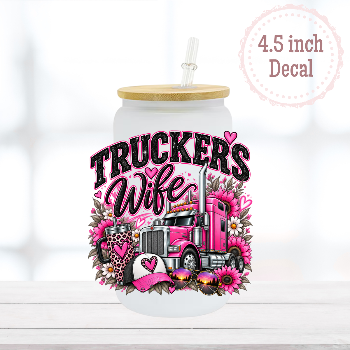 Trucker's Wife UVDTF Decal