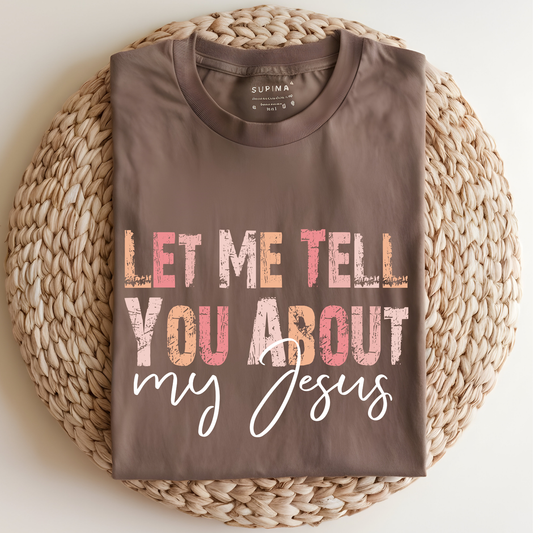 Tell you About Jesus DTF Print