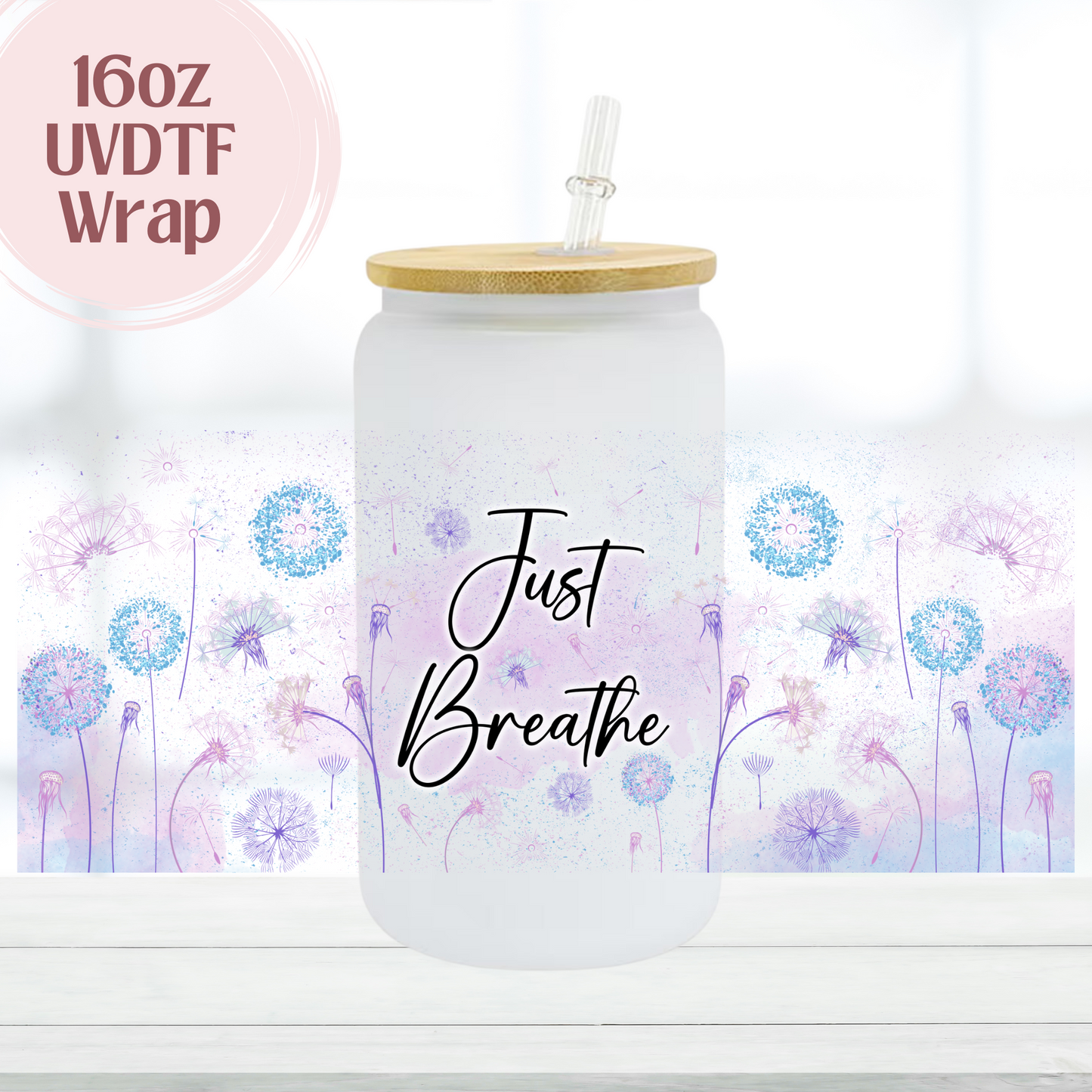 Just Breathe 16oz UVDTF Cup Wrap
