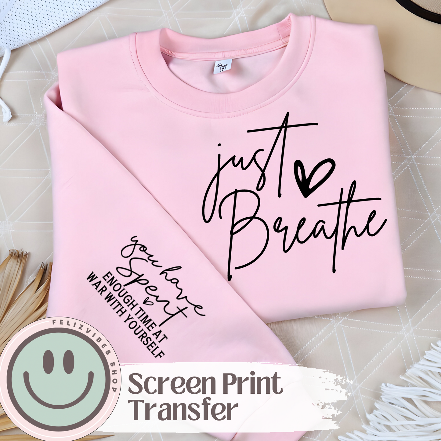 Just Breathe Screen Print with Sleeve