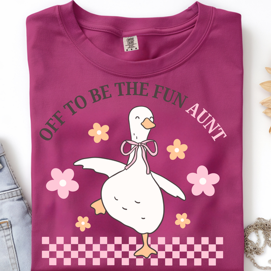 Off to be the fun AuntDTF Print