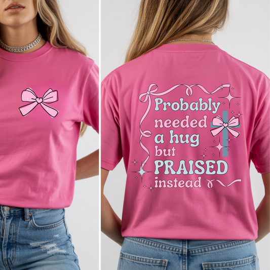 Praised Instead Screen Print with Pocket