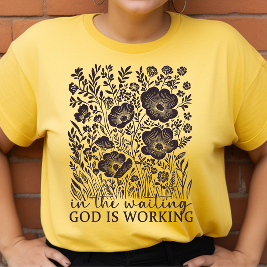 In the Waiting God is Working Screen Print
