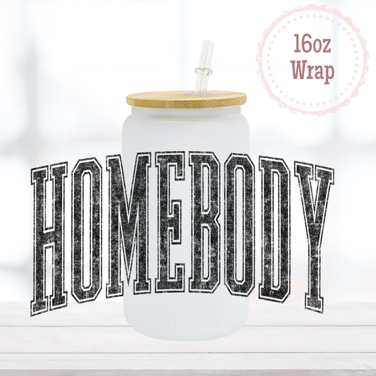 Homebody 16oz UVDTF Cup Wrap