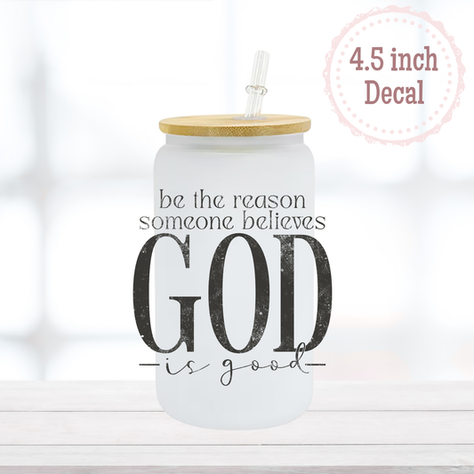 Be the Reason UVDTF Decal