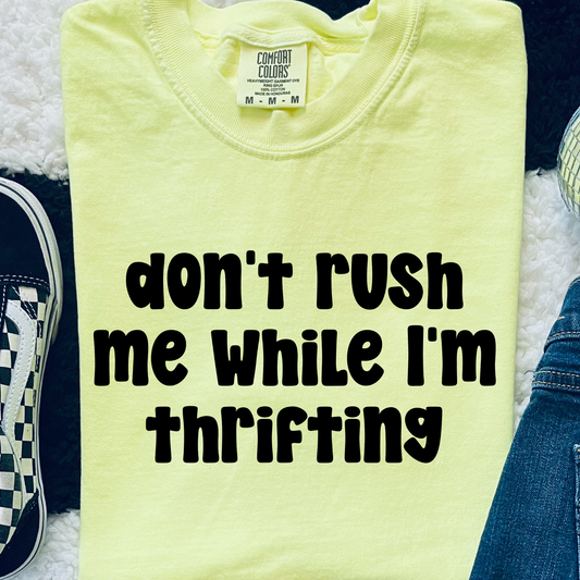 Don't Rush While Thirfting DTF Print