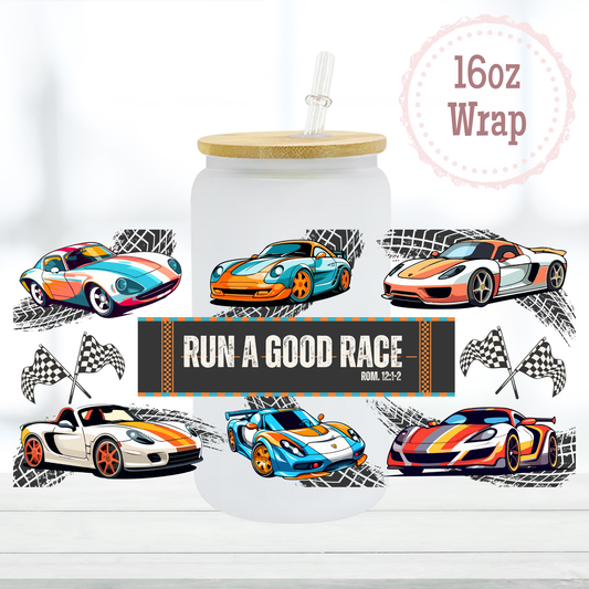 Run a Good Race 16oz UVDTF Cup Wrap