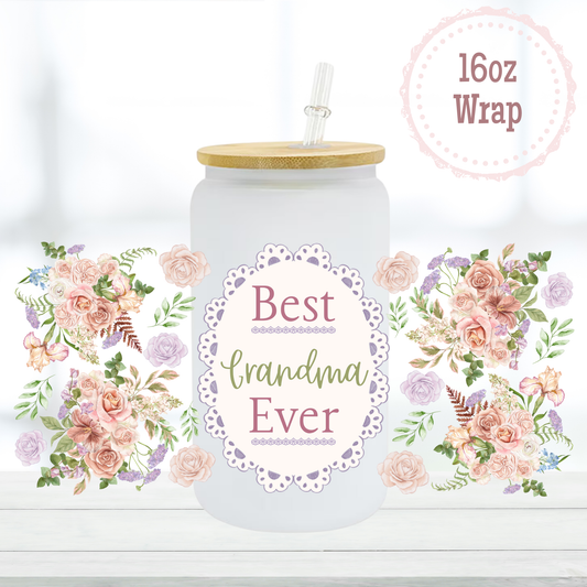 Best Grandma Ever 16oz UVDTF Cup Wrap