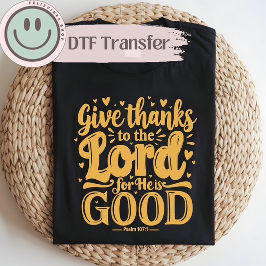 Give Thanks to the Lord DTF Print