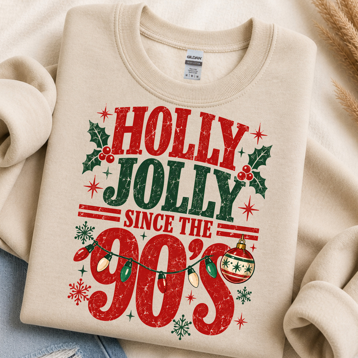 Holly Jolly Since the 90s DTF Print
