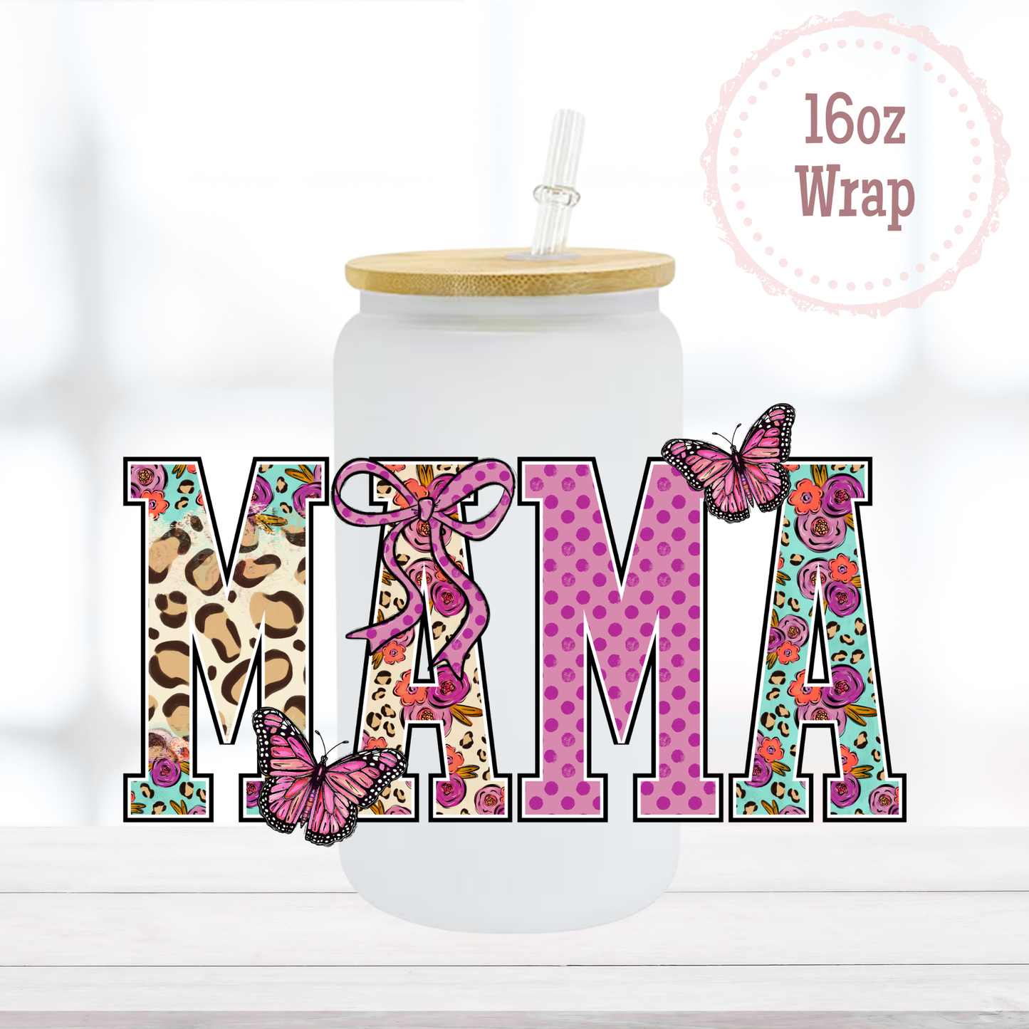 Mama 16oz UVDTF Cup Wrap