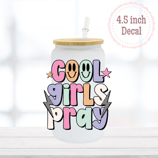 Cool Girls Pray UVDTF Decal