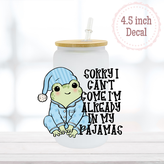 Already in Pajamas UVDTF Decal