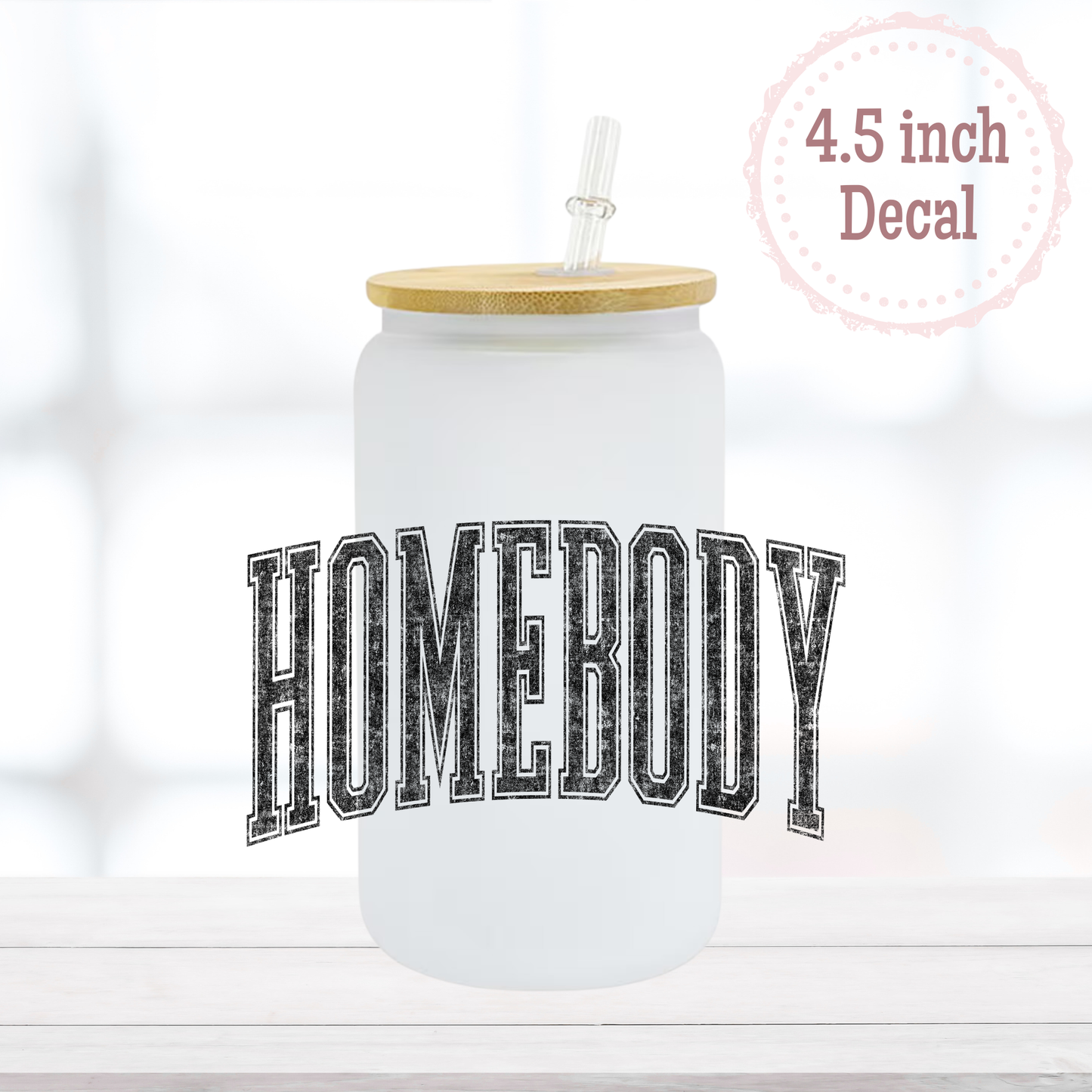 Homebody UVDTF Decal