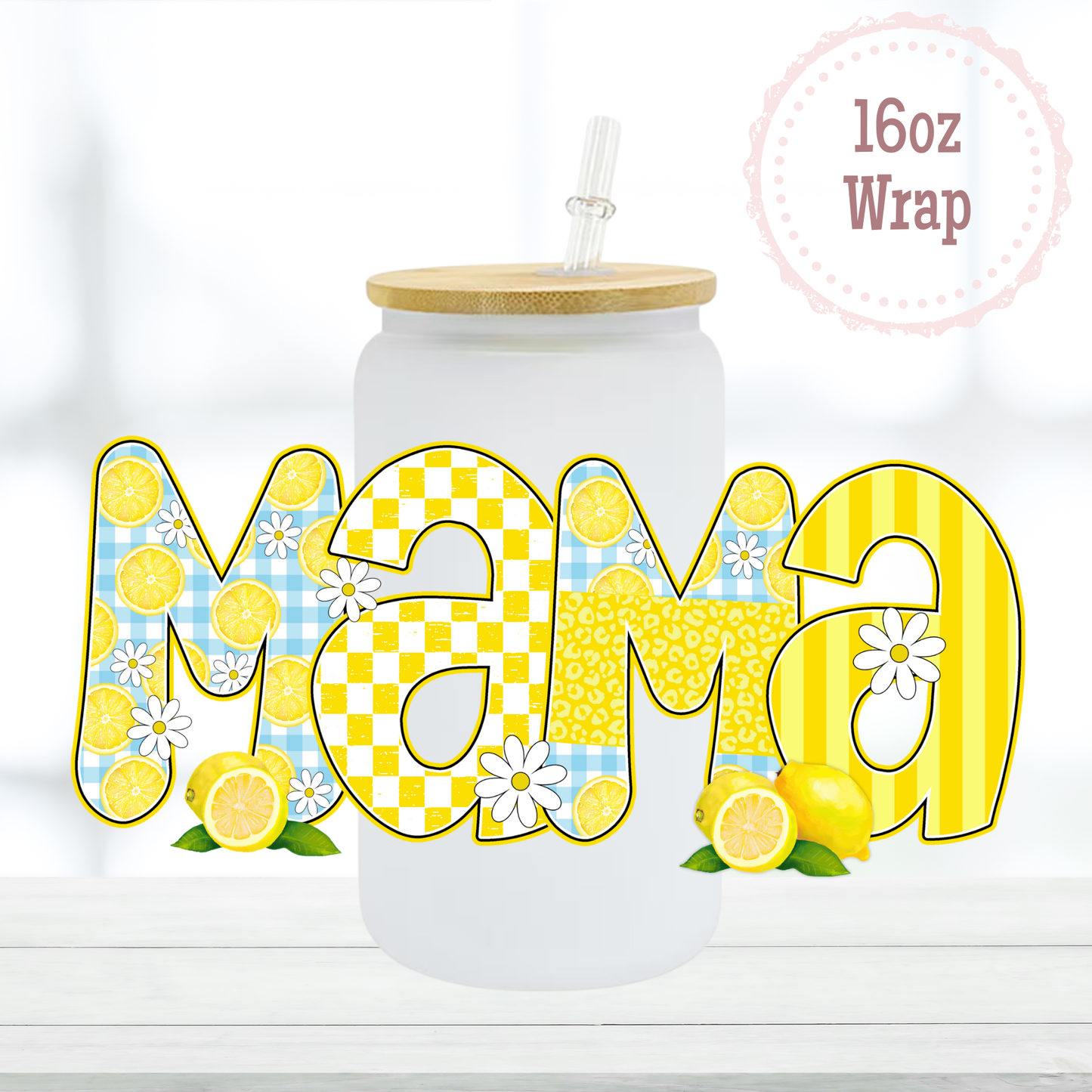 Mama Lemon 16oz UVDTF Cup Wrap