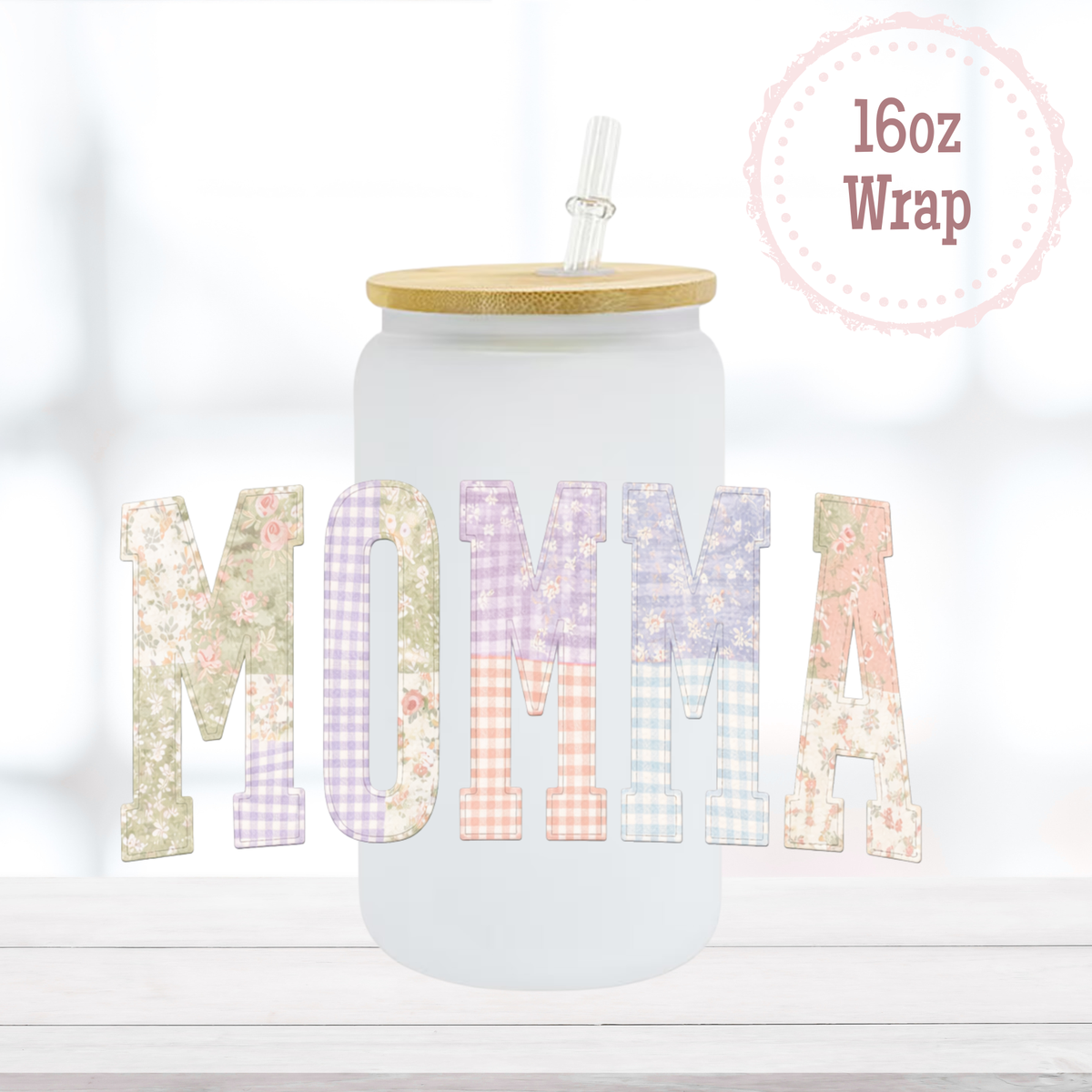 Momma 16oz UVDTF Cup Wrap