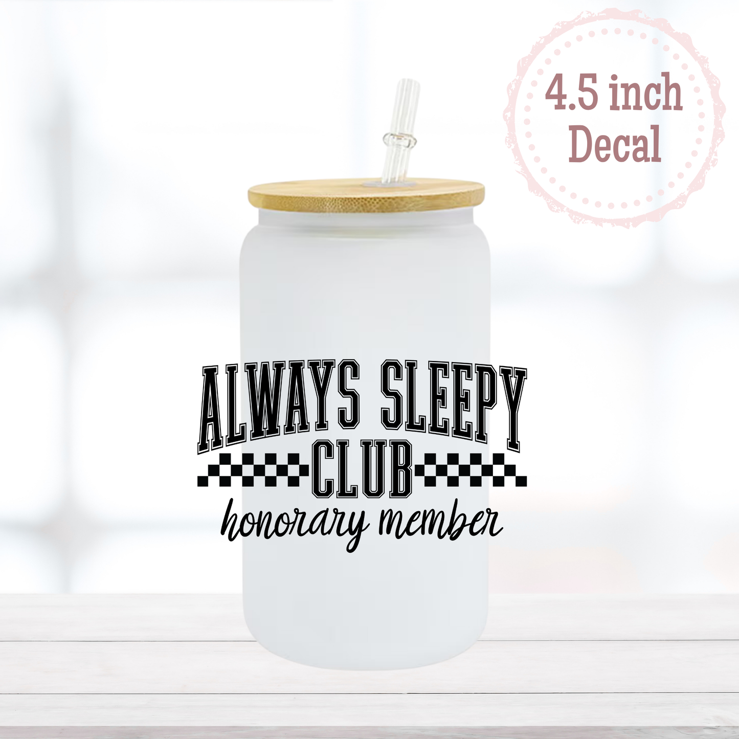 Always Sleepy UVDTF Decal
