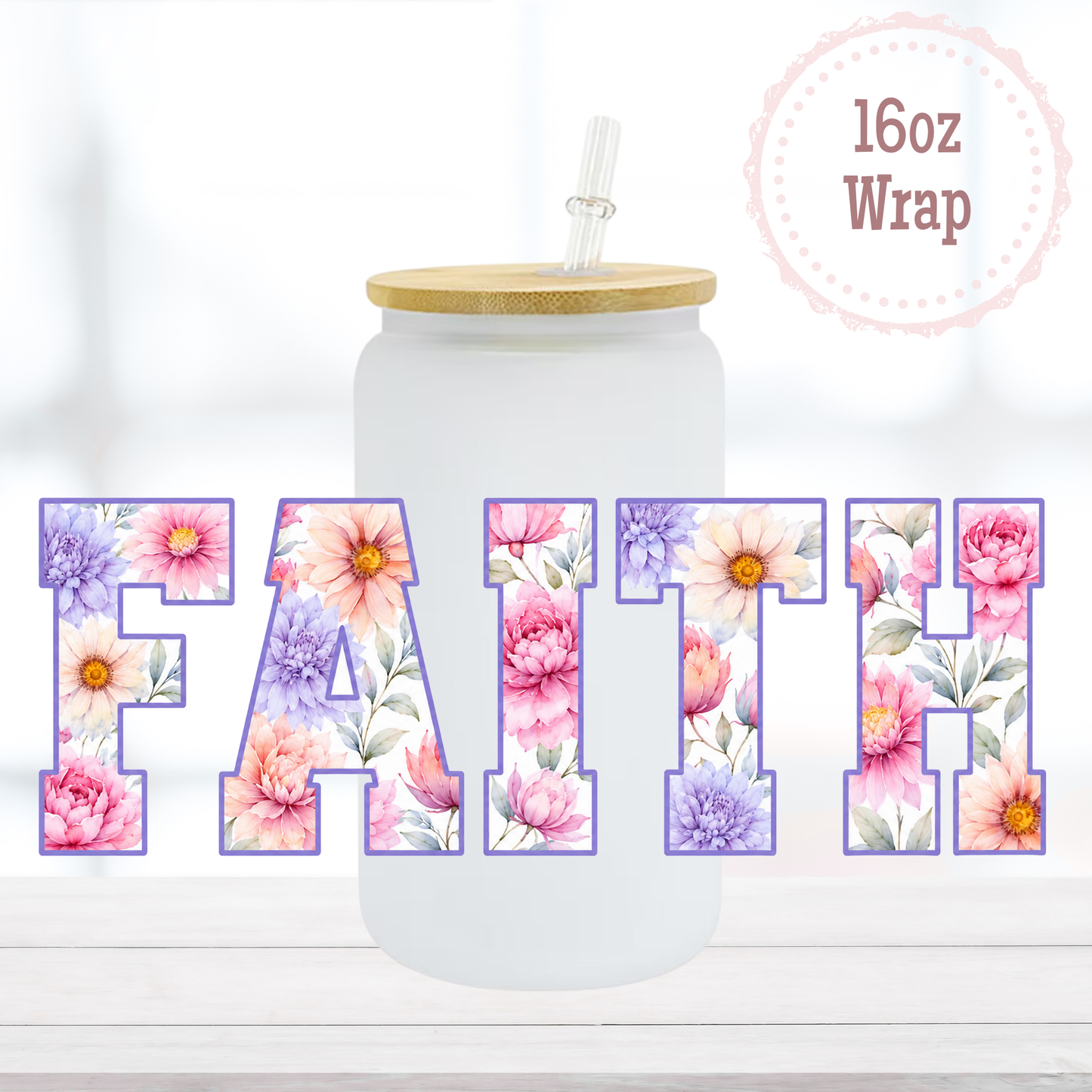 Faith 16oz UVDTF Cup Wrap