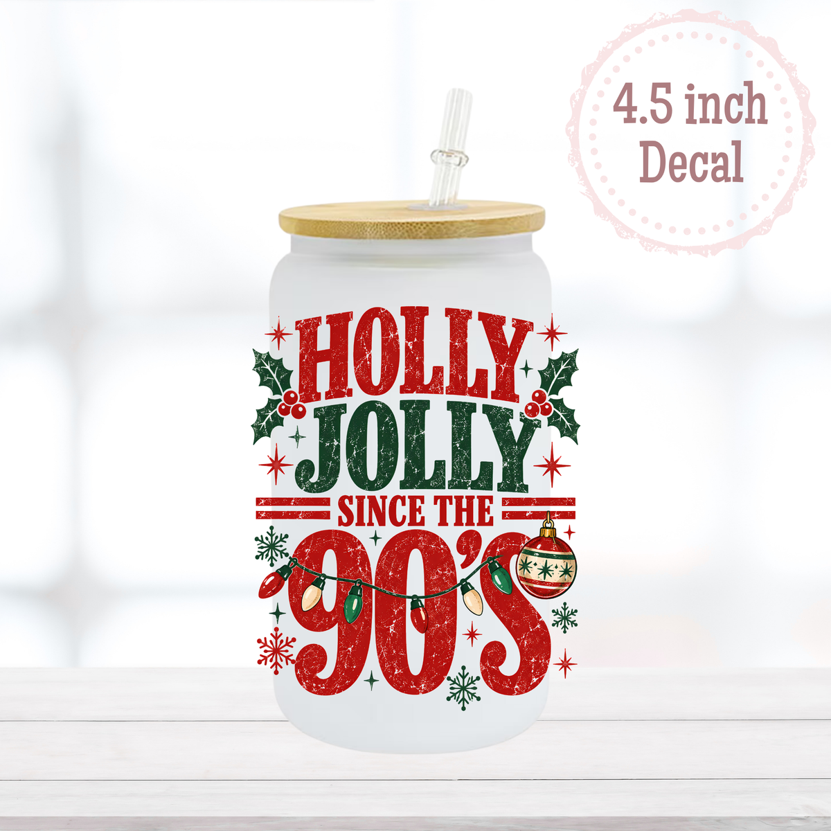 Holly Jolly 90s UVDTF Decal