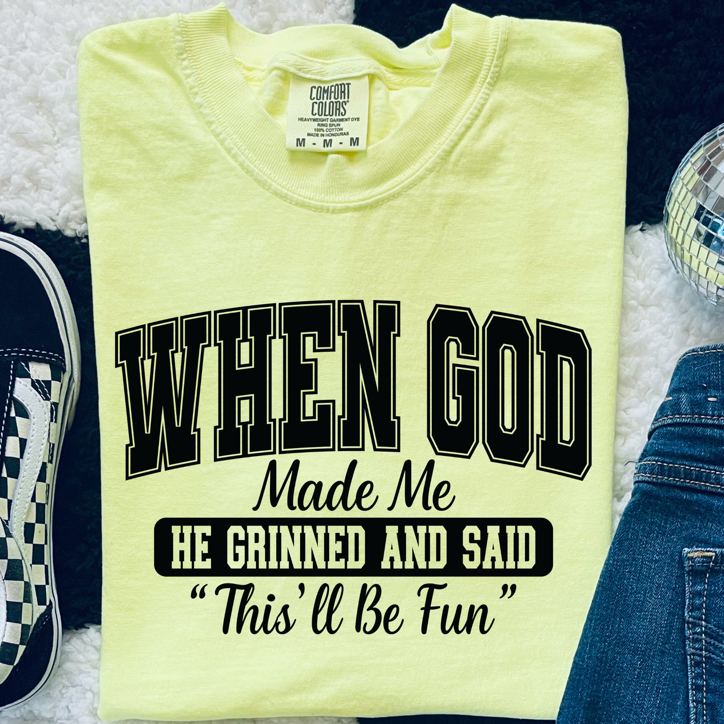 When God Made Me DTF Print