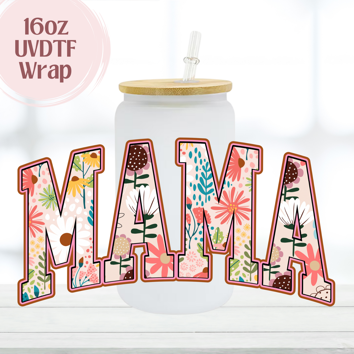 Floral Mama Orange 16oz UVDTF Cup Wrap