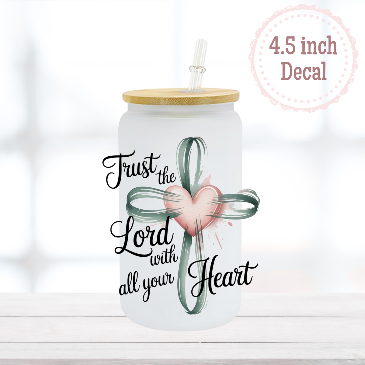 Trust in the Lord UVDTF Decal