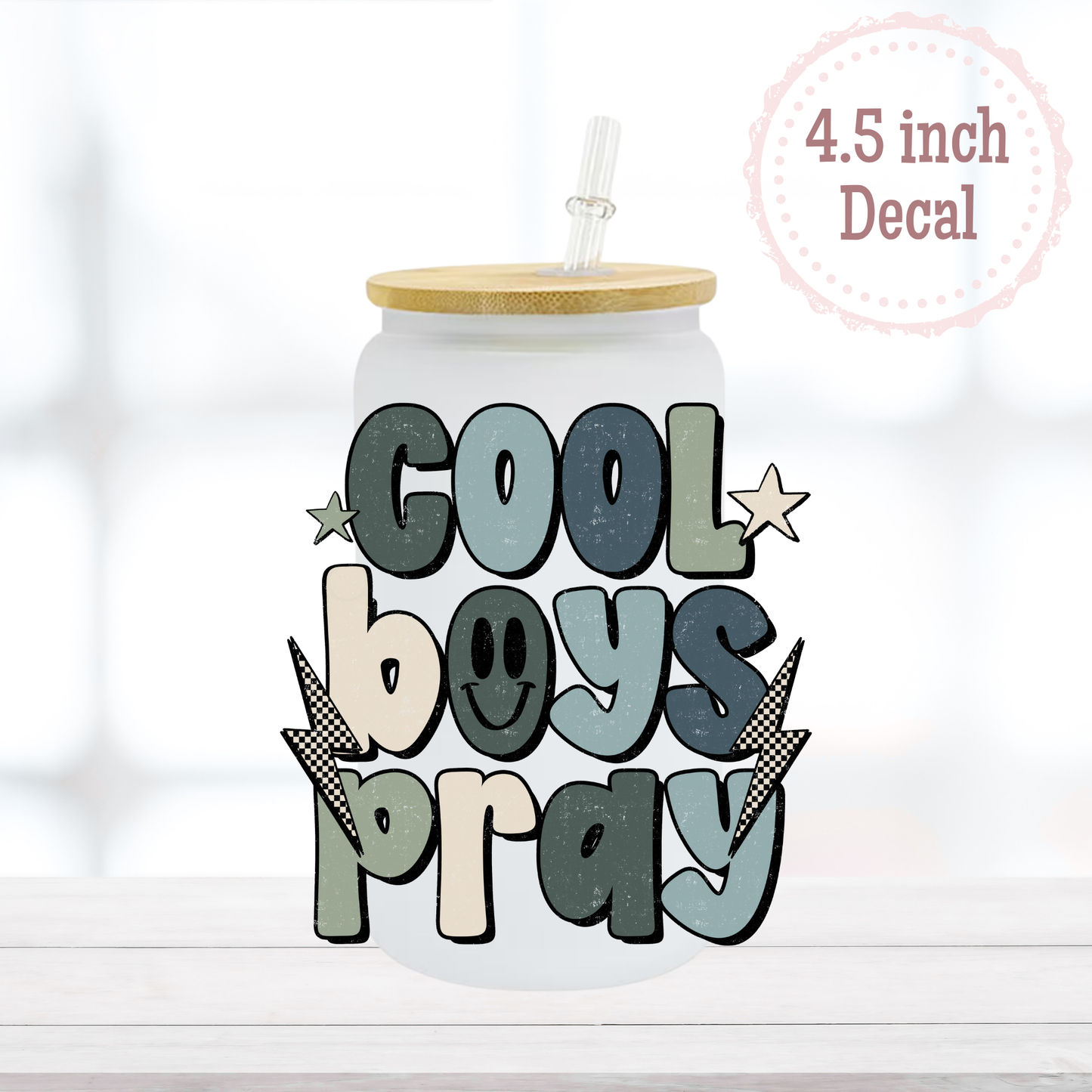 Cool Boys Pray UVDTF Decal