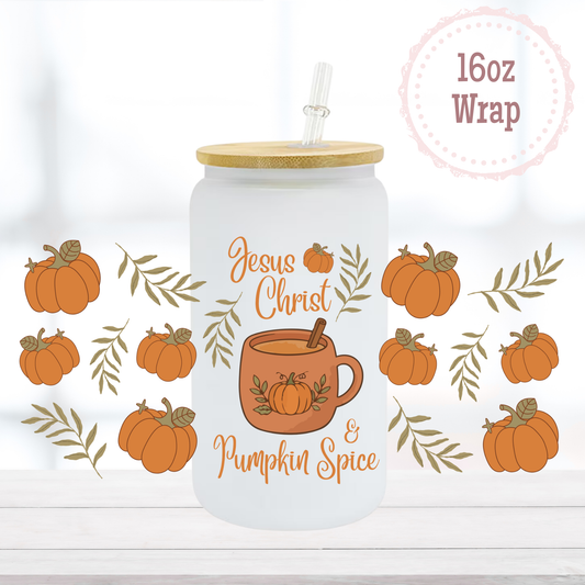 Pumpkin Spice & Jesus Christ 16oz UVDTF Cup Wrap