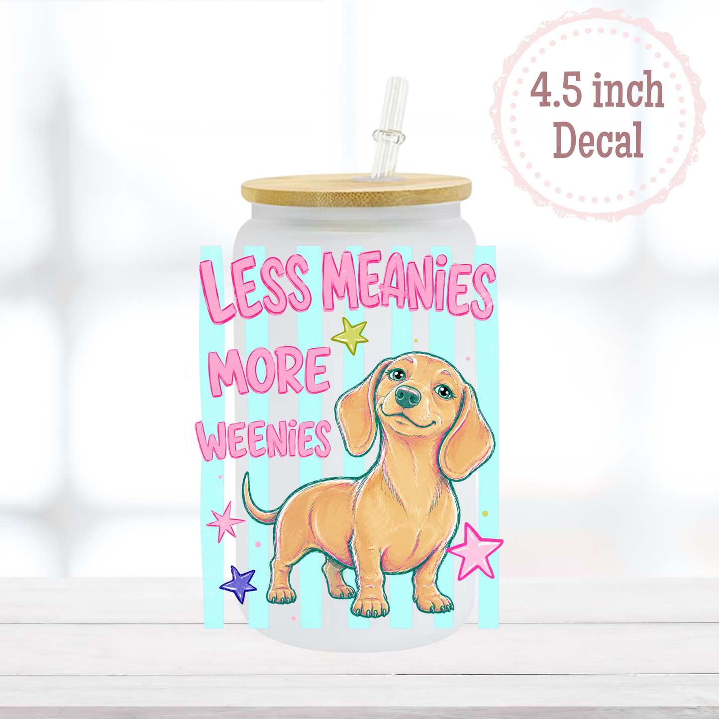 Less Meanies UVDTF Decal