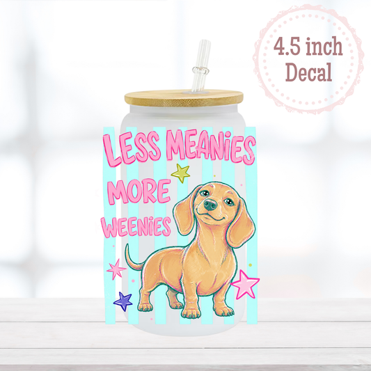 Less Meanies UVDTF Decal