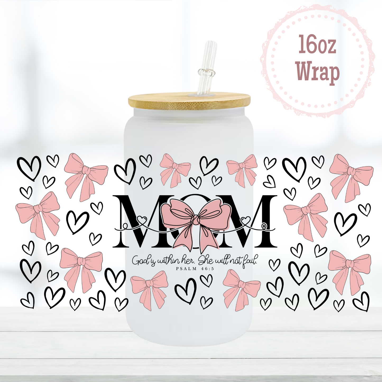 Mom God is Within Her 16oz UVDTF Cup Wrap
