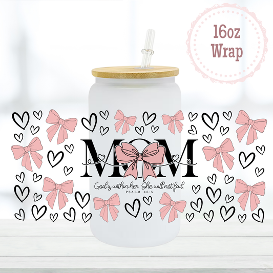 Mom God is Within Her 16oz UVDTF Cup Wrap