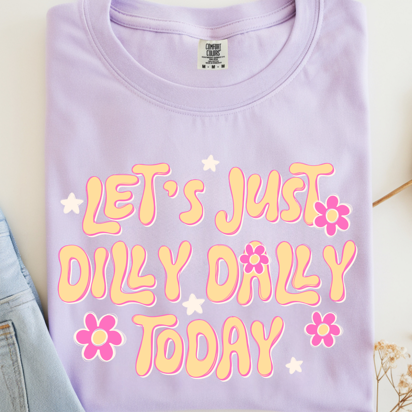 Dilly Dally DTF Print