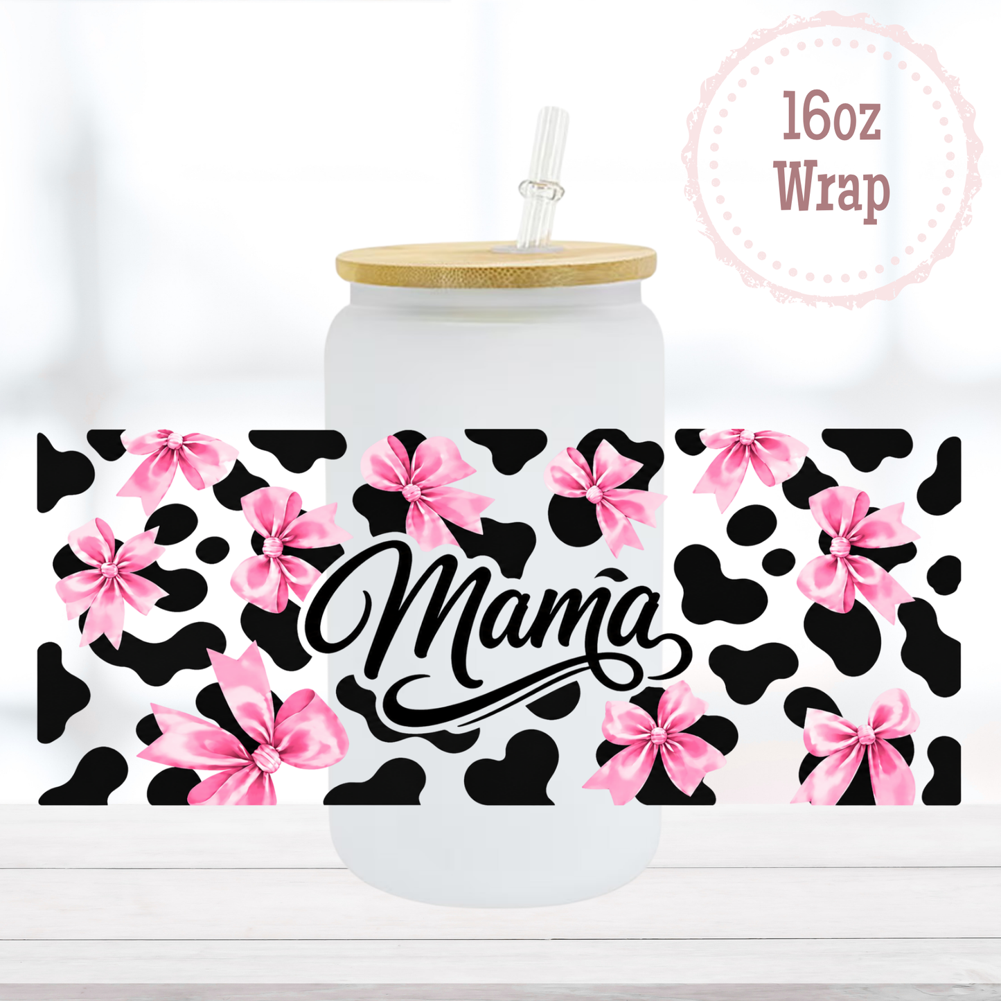 Mama Cow Print 16oz UVDTF Cup Wrap